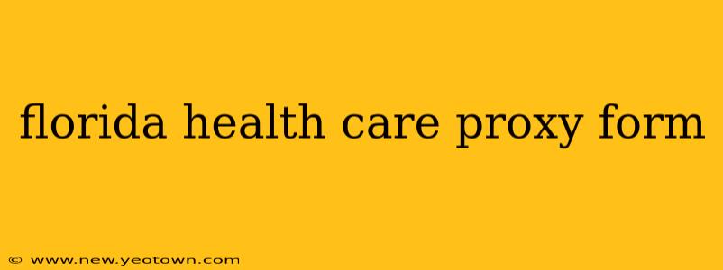 florida health care proxy form