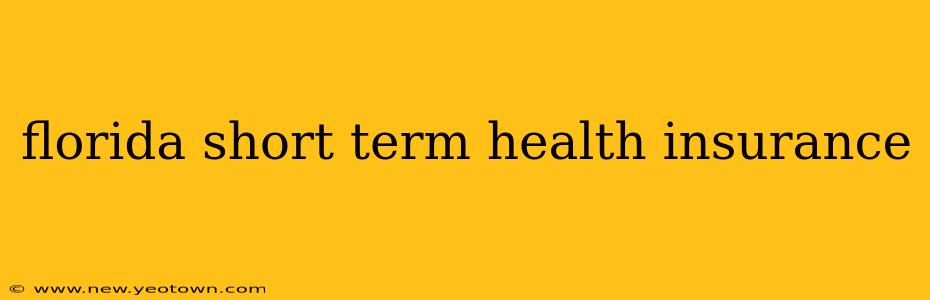 florida short term health insurance