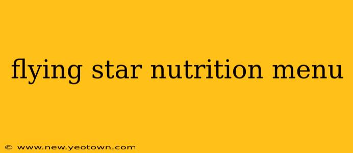 flying star nutrition menu