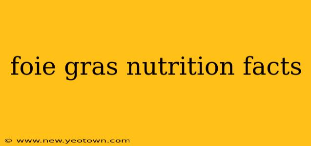 foie gras nutrition facts