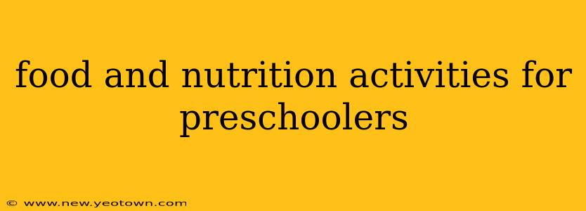 food and nutrition activities for preschoolers