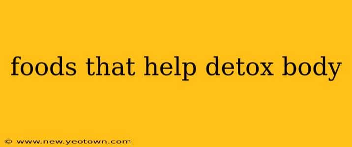 foods that help detox body