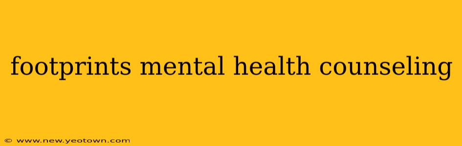 footprints mental health counseling