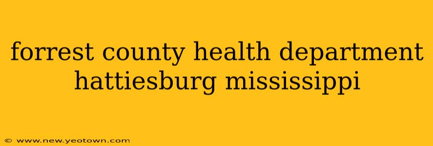 forrest county health department hattiesburg mississippi