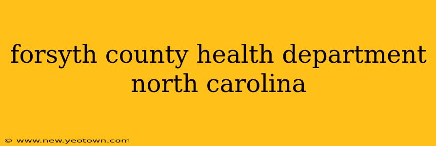 forsyth county health department north carolina