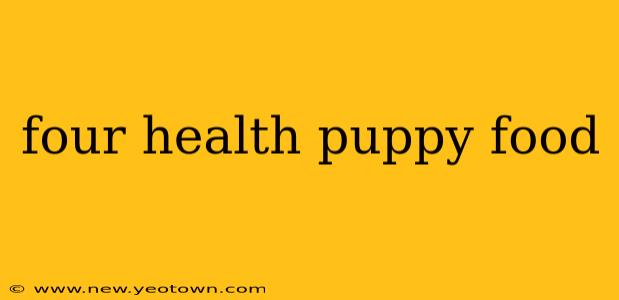 four health puppy food
