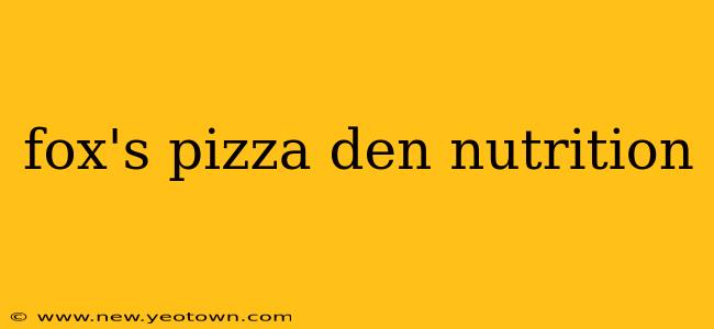 fox's pizza den nutrition