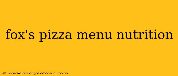 fox's pizza menu nutrition
