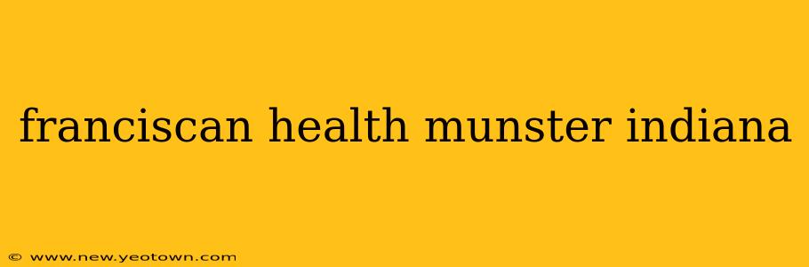 franciscan health munster indiana