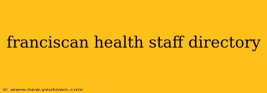 franciscan health staff directory
