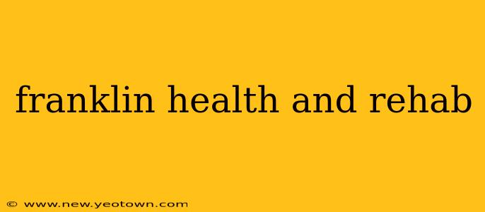 franklin health and rehab