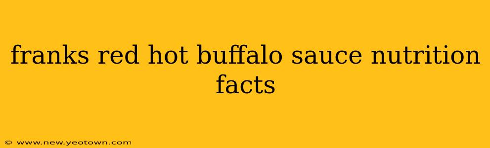 franks red hot buffalo sauce nutrition facts