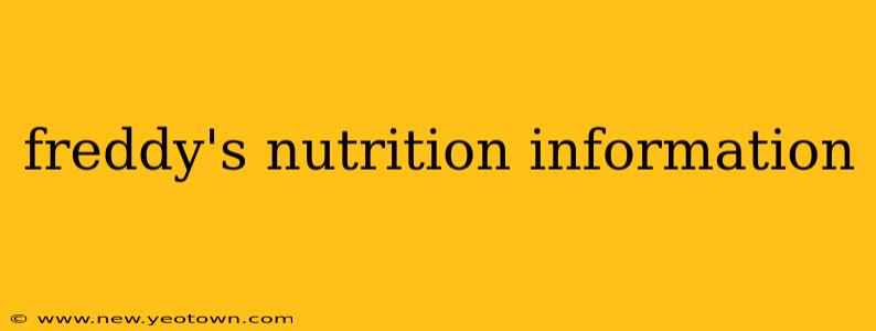 freddy's nutrition information