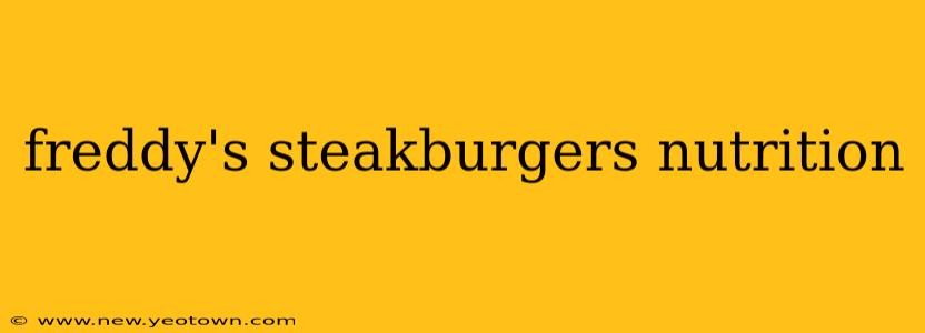 freddy's steakburgers nutrition
