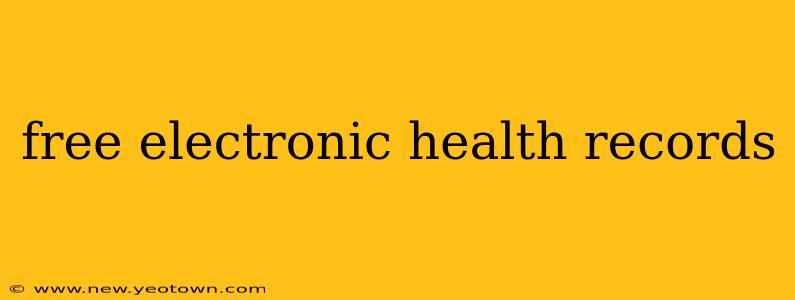 free electronic health records