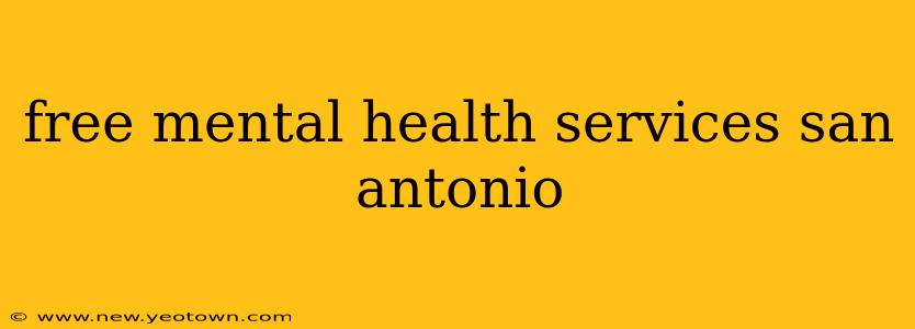 free mental health services san antonio