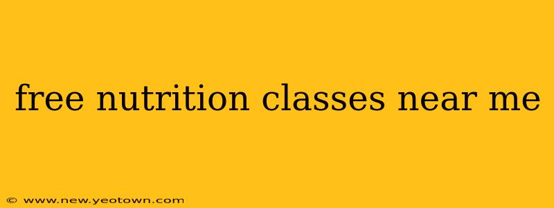 free nutrition classes near me