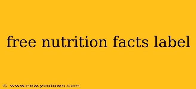 free nutrition facts label