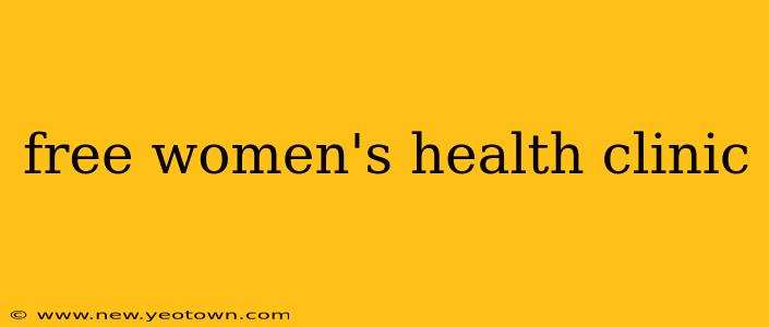 free women's health clinic