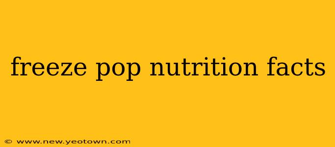 freeze pop nutrition facts