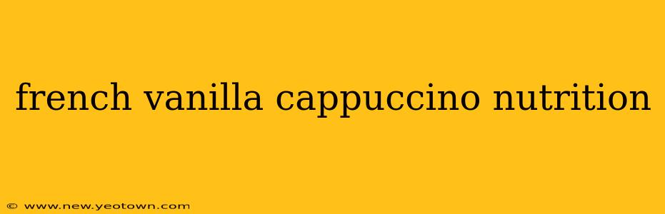 french vanilla cappuccino nutrition