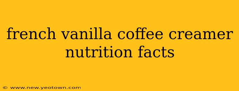 french vanilla coffee creamer nutrition facts