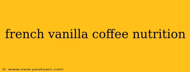 french vanilla coffee nutrition