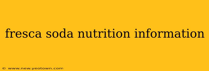 fresca soda nutrition information
