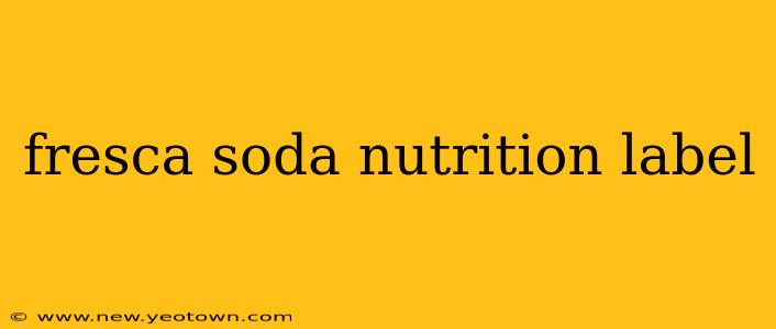 fresca soda nutrition label