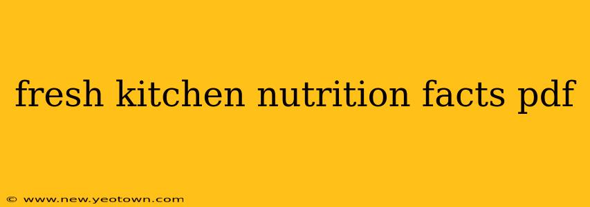 fresh kitchen nutrition facts pdf
