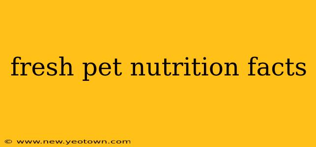 fresh pet nutrition facts