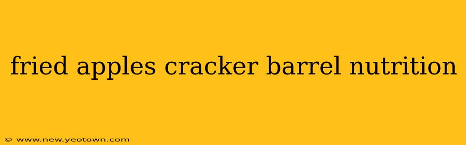 fried apples cracker barrel nutrition