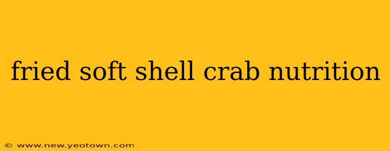 fried soft shell crab nutrition
