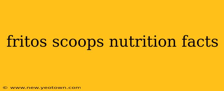 fritos scoops nutrition facts