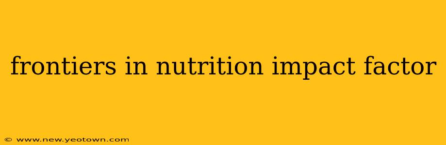 frontiers in nutrition impact factor