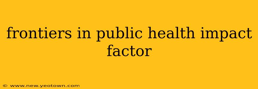 frontiers in public health impact factor
