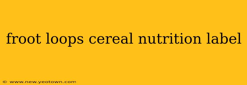 froot loops cereal nutrition label