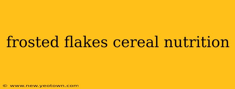 frosted flakes cereal nutrition