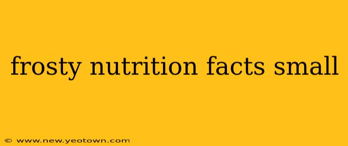 frosty nutrition facts small