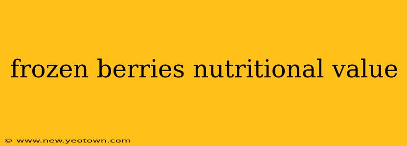 frozen berries nutritional value