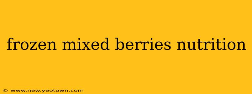 frozen mixed berries nutrition