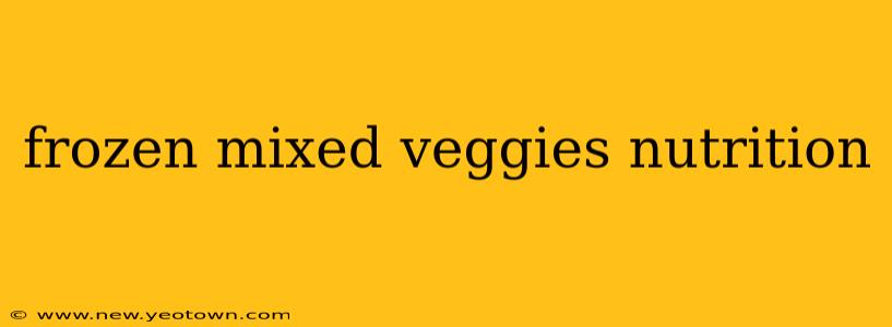 frozen mixed veggies nutrition