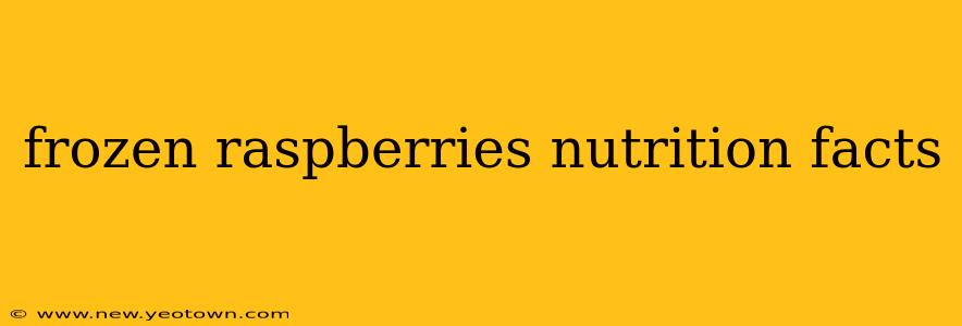 frozen raspberries nutrition facts