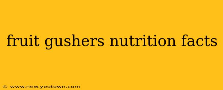 fruit gushers nutrition facts