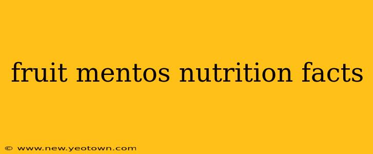 fruit mentos nutrition facts