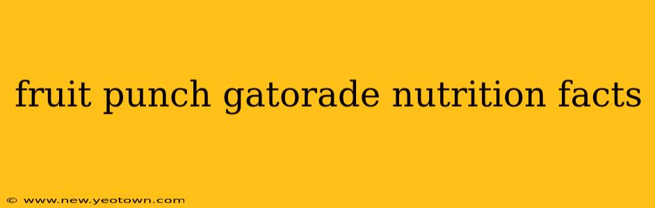 fruit punch gatorade nutrition facts