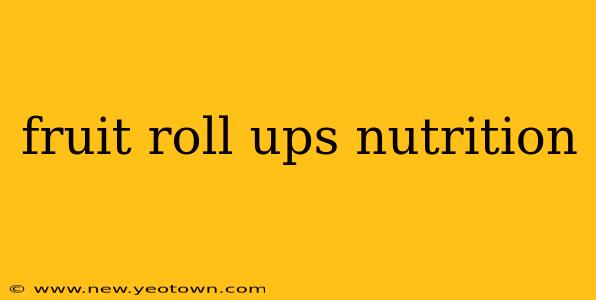 fruit roll ups nutrition