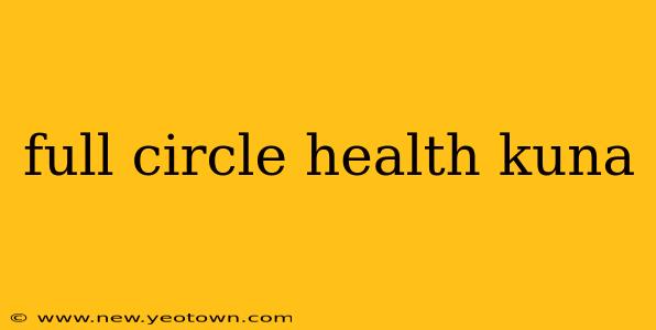 full circle health kuna