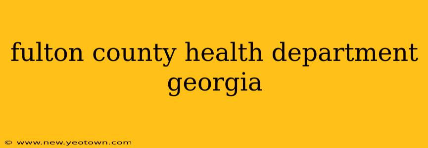 fulton county health department georgia