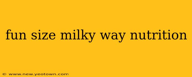 fun size milky way nutrition